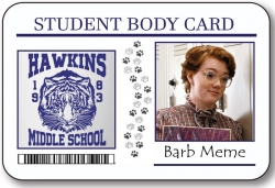 Stranger Things Student Body ID Card Barb Meme HALLOWEEN Costume Accessory